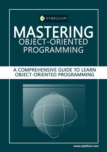 دانلود نسخه کامل کتاب Mastering Object-Oriented Programming: A Comprehensive Guide to Learn Object-Oriented Programming