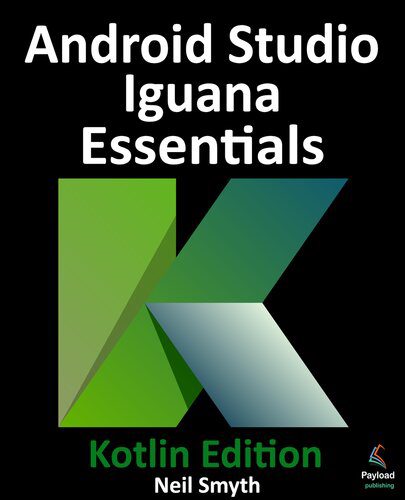 دانلود نسخه کامل کتاب Android Studio Iguana Essentials – Kotlin Edition