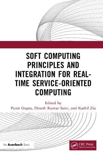 دانلود نسخه کامل کتاب Soft Computing Principles and Integration for Real-Time Service-Oriented Computing
