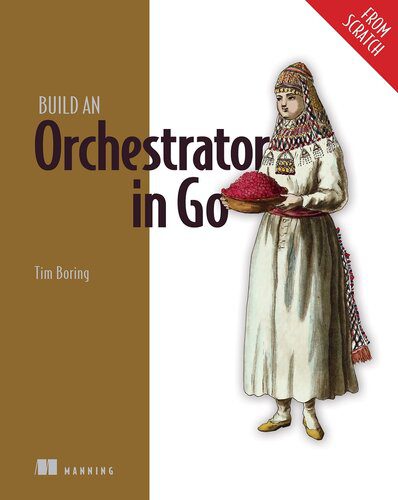 دانلود نسخه کامل کتاب Build an Orchestrator in Go (From Scratch) (Final Release)