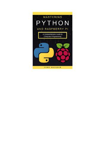 دانلود نسخه کامل کتاب Mastering Python and Raspberry Pi: A Comprehensive Guide to Computer Programming