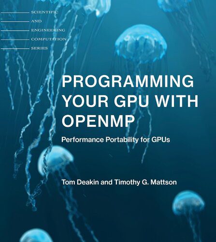 دانلود نسخه کامل کتاب Programming Your GPU with OpenMP: Performance Portability for GPUs