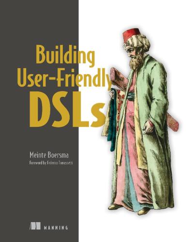 دانلود نسخه کامل کتاب Building User-Friendly DSLs