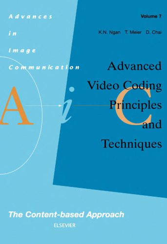 دانلود نسخه کامل کتاب Advanced Video Coding: Principles and Techniques, Volume 7: The Content-based Approach