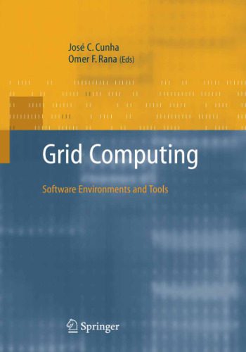 دانلود نسخه کامل کتاب Grid Computing: Software Environments and Tools