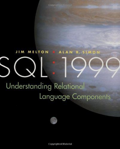 دانلود نسخه کامل کتاب SQL: 1999 – Understanding Relational Language Components (The Morgan Kaufmann Series in Data Management Systems)
