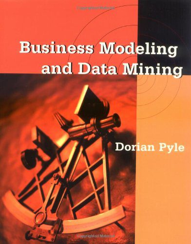 دانلود نسخه کامل کتاب Business Modeling and Data Mining (The Morgan Kaufmann Series in Data Management Systems)