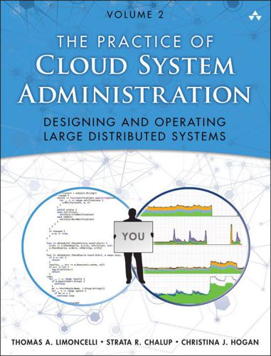 دانلود نسخه کامل کتاب The Practice of Cloud System Administration: Designing and Operating Large Distributed Systems