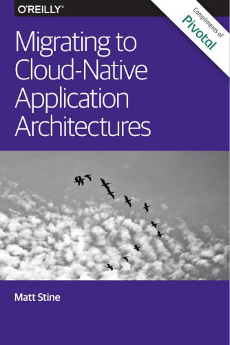 دانلود نسخه کامل کتاب Migrating to Cloud Native Application Architectures