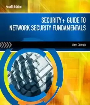 دانلود کتاب Security+ Guide to Network Security Fundamentals, 4th ed. – Security+ Guide to Network Security Fundamentals، ویرایش چهارم.