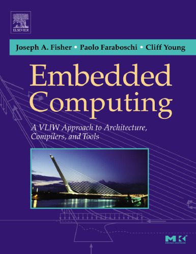 دانلود نسخه کامل کتاب Embedded Computing: A VLIW Approach to Architecture, Compilers and Tools
