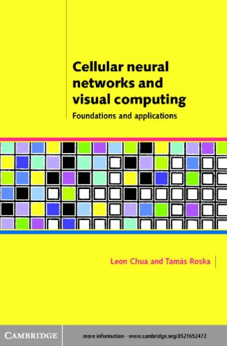 دانلود نسخه کامل کتاب Cellular neural networks and visual computing: foundation and applications