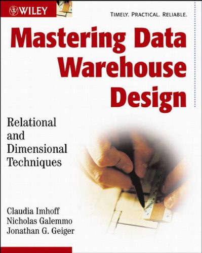 دانلود نسخه کامل کتاب Mastering Data Warehouse Design: Relational and Dimensional Techniques