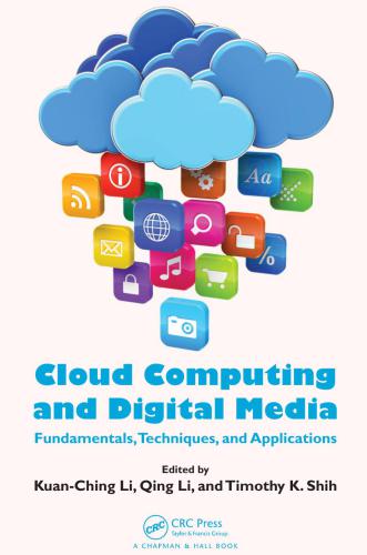 دانلود نسخه کامل کتاب Cloud Computing and Digital Media: Fundamentals, Techniques, and Applications