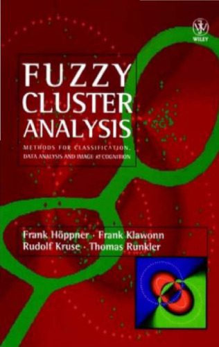 دانلود نسخه کامل کتاب Fuzzy Cluster Analysis: Methods for Classification, Data Analysis and Image Recognition