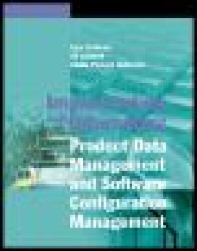 دانلود نسخه کامل کتاب Implementing and Integraing Product Data Management and Software Configuration Management