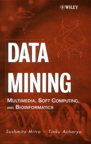 دانلود نسخه کامل کتاب Data Mining Multimedia, Soft Computing, and Bioinformatics