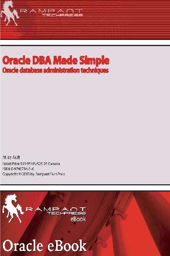دانلود نسخه کامل کتاب Oracle Dba Made Simple: Oracle Database Administration Techniques