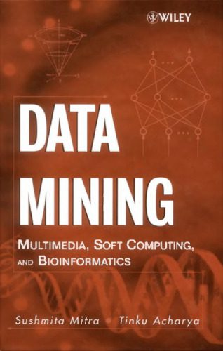 دانلود نسخه کامل کتاب Data Mining Multimedia, Soft Computing, and Bioinformatics