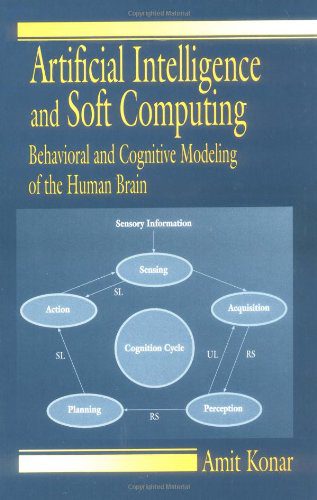 دانلود نسخه کامل کتاب Artificial Intelligence and Soft Computing: Behavioral and Cognitive Modeling of the Human Brain