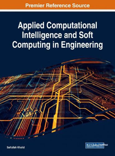 دانلود نسخه کامل کتاب Applied Computational Intelligence and Soft Computing in Engineering