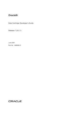 دانلود نسخه کامل کتاب Oracle9i Data Cartridge Developer’s Guide (Part No A88896-01) (Release 1 (9 0 1)) (2001)