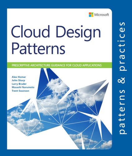 دانلود نسخه کامل کتاب Cloud Design Patterns: Prescriptive Architecture Guidance for Cloud Applications