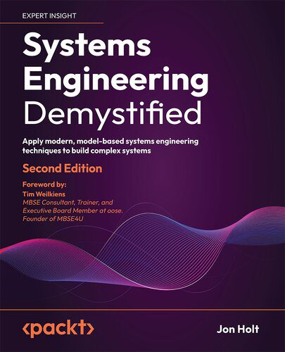 دانلود نسخه کامل کتاب Systems Engineering Demystified: Apply modern, model-based systems engineering techniques to build complex systems