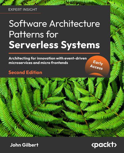دانلود نسخه کامل کتاب Software Architecture Patterns for Serverless Systems