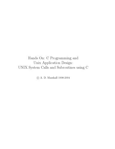 دانلود نسخه کامل کتاب Hands On: C Programming and Unix Application Design: UNIX System Calls and Subroutines using C