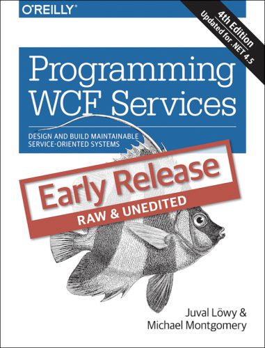 دانلود نسخه کامل کتاب Programming WCF Services: Design and Build Maintainable Service-Oriented Systems