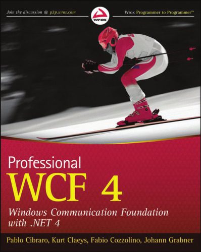 دانلود نسخه کامل کتاب Professional WCF 4: Windows Communication Foundation with .NET 4 (Wrox Programmer to Programmer)