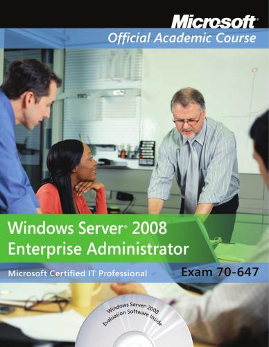 دانلود کتاب Exam 70-647: Windows Server 2008 Enterprise Administrator – امتحان 70-647: Windows Server 2008 Enterprise Administrator