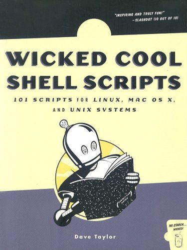 دانلود نسخه کامل کتاب Wicked Cool Shell Scripts: 101 Scripts for Linux, Mac OS X, and Unix Systems