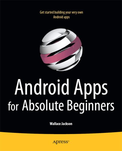 دانلود نسخه کامل کتاب Android Apps for Absolute Beginners