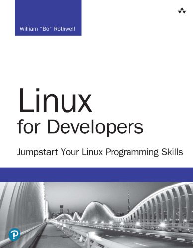دانلود نسخه کامل کتاب Linux for Developers: Jumpstart Your Linux Programming Skills