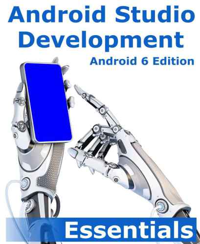 دانلود نسخه کامل کتاب Android Studio Development Essentials – Android 6 Edition