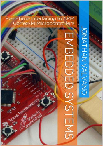 دانلود نسخه کامل کتاب Embedded Systems: Real-Time Interfacing to ARM Cortex-M Microcontrollers