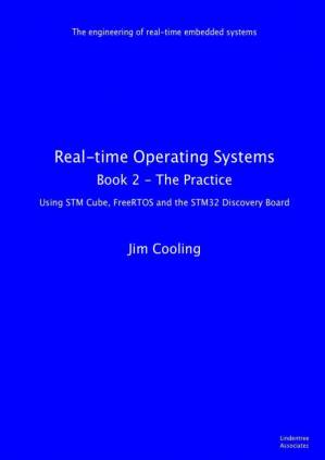 دانلود کتاب Real-time Operating Systems: Book 2 – The Practice (The engineering of real-time embedded systems)