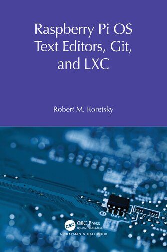 دانلود نسخه کامل کتاب Raspberry Pi OS Text Editors, git, and LXC