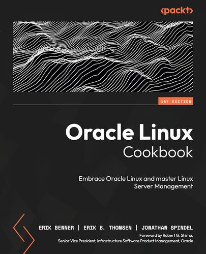 دانلود نسخه کامل کتاب Oracle Linux Cookbook: Embrace Oracle Linux and master Linux Server Management