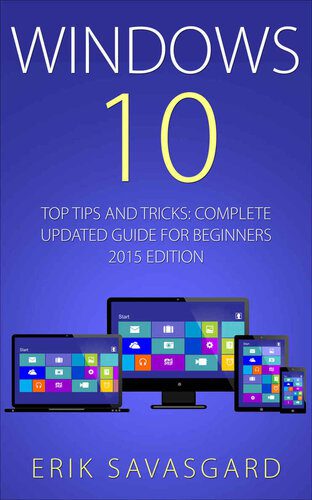 دانلود نسخه کامل کتاب Windows 10: Top Tips and Tricks – Complete Update Guide for Beginners