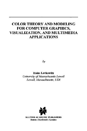 دانلود نسخه کامل کتاب Color theory and modeling for computer graphics,visualization,and multimedia applications