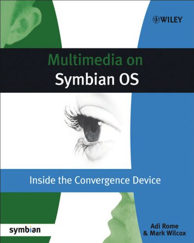دانلود نسخه کامل کتاب Multimedia on Symbian OS: Inside the Convergence Device (Symbian Press)