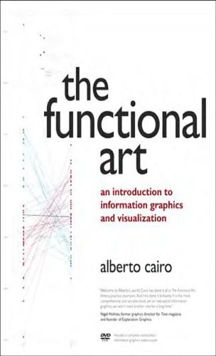 دانلود نسخه کامل کتاب The Functional Art – An Introduction to Information Graphics and Visualization