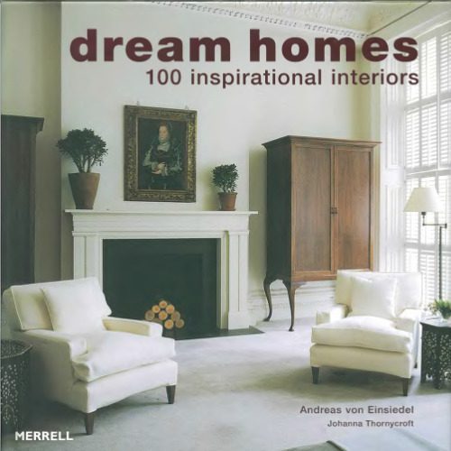 دانلود نسخه کامل کتاب Dream Homes. 100 inspirational interiors