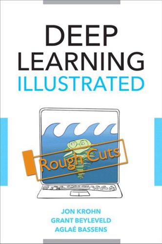 دانلود نسخه کامل کتاب Deep Learning Illustrated: A Visual, Interactive Guide to Artificial Intelligence