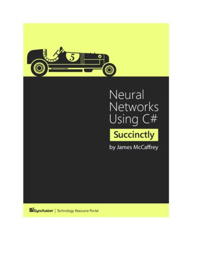 دانلود نسخه کامل کتاب Neural Networks Using C# Succinctly