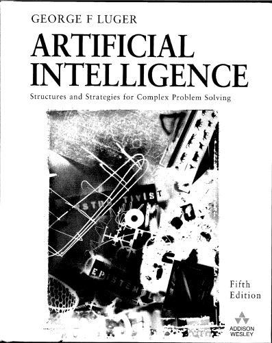 دانلود نسخه کامل کتاب Artificial Intelligence: Structures and Strategies for Complex Problem Solving