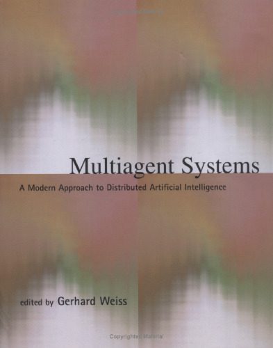 دانلود نسخه کامل کتاب Multiagent Systems: A Modern Approach to Distributed Artificial Intelligence